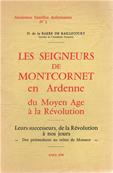 Les Seigneurs de Montcornet en Ardenne, D. De La Barre de Raillicourt