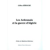 Les Ardennais et la guerre d'Algrie, Gilles Deroche