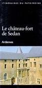 Le chteau fort de Sedan, Alain Sartelet