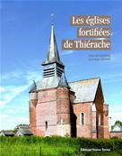 Les glises fortifies de Thirache, Gilles Grandpierre