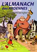L'almanach des Ardennes gargantuesque,Kretzmeyer,Mahy,Casanave, Cara