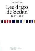 Les draps de Sedan 1646.1870, Grard Gayot