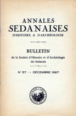 Annales Sedanaises N° 57 ,décembre 1967