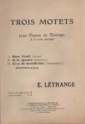 Trois Motets pour messe de mariage, Ernest Ltrange