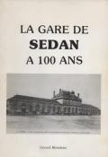 La gare de Sedan a 100 ans, Grard Blondeau
