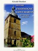Histoire d'Hannogne Saint Martin de l'antiquit  nos jours,Grald Dardart