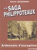 La saga des Philippoteaux /Daniel Jacquemin