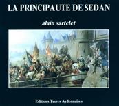 La Principaut de Sedan, Alain Sartelet