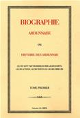 Biographie Ardennaise ou Histoire des Ardennais, Abb Boulliot