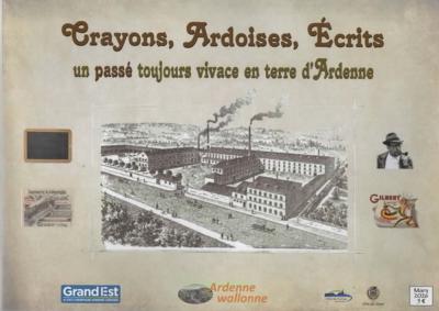 Crayons, Ardoises , Ecrits un  passé toujours vivace en terre d'Ardennes