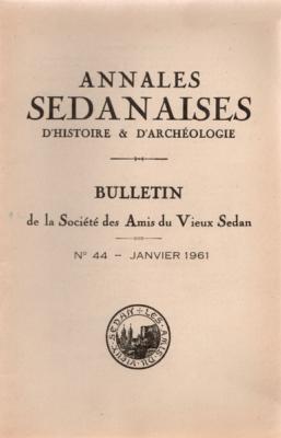 Annales Sedanaises N° 44 ,janvier 1961