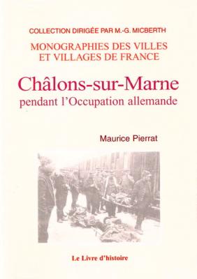 Châlons-sur-Marne pendant l'occupation allemande, Maurice Pierrat