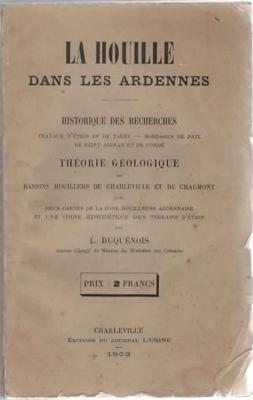 La houille dans les Ardennes, L. Duquénois