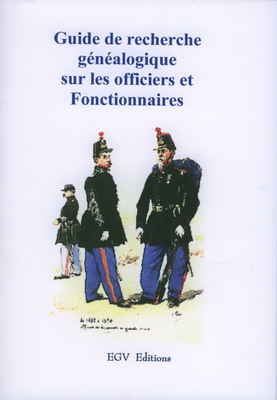 Guide de recherche généalogique sur les officiers et fonctionnaires