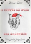 8 contes de Noël des Ardennes, Francis Laux