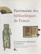 Patrimoine des bibliothques de France Champagne Ardenne Lorraine