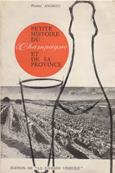 Petite histoire du Champagne et de sa province, Pierre Andrieu