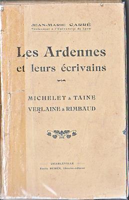 Les Ardennes et leurs écrivains / Jean Marie Carré