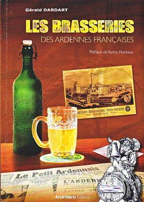 Les brasseries des Ardennes Françaises / Gérald Dardart