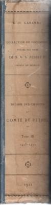 Trésor des chartes du Comté de Rethel , tome 3 , LH Labande