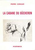 La Cabane du bûcheron, Pierre Congar