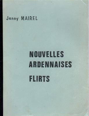 Nouvelles ardennaises, flirts, Jenny Mairel