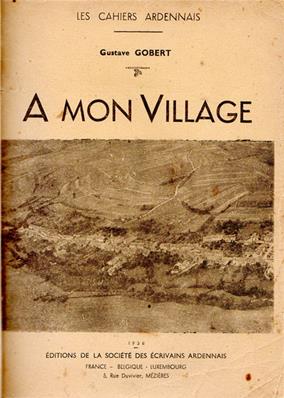 A mon village Puilly Charbeaux,Gustave Gobert