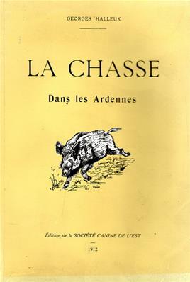 La chasse dans les Ardennes, Georges Halleux