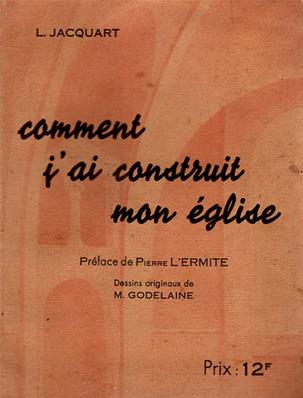 Comment j'ai construit mon église, L. Jacquart