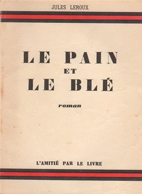 Le pain et le blé, Jules Leroux