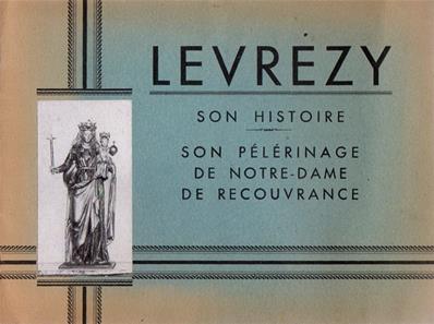 Levrezy, son pélerinage de Notre Dame de Recouvrance