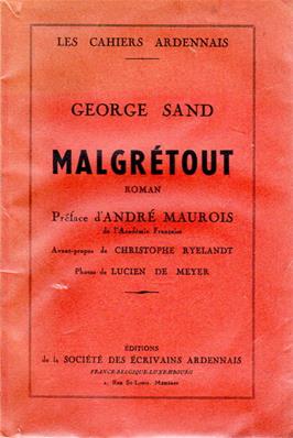 Malgrétout, George Sand