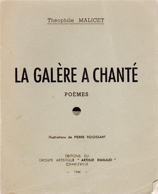 La galère a chanté, Théophile Malicet