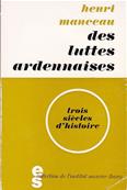 Des luttes ardennaises, Henri Manceau