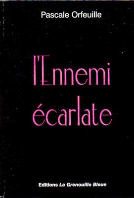 L'ennemi écarlate, Pascale Orfeuille