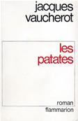 Les patates, Jacques Vaucherot