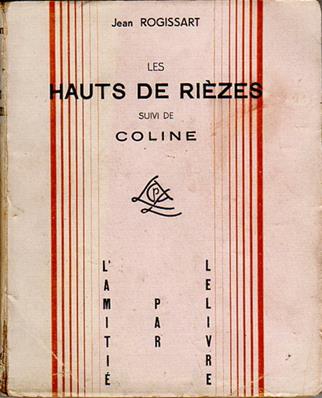 Les Hauts de Rièzes suivi de Coline, Jean Rogissart