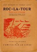 Roc-La-Tour, Jean Rogissart et Charles Adnet