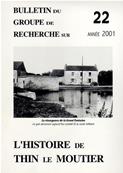 Bulletin du groupe de recherche sur l'histoire de Thin le Moutier N° 22