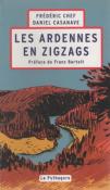 Les Ardennes en Zigzags, Frédéric Chef, Daniel Casanave