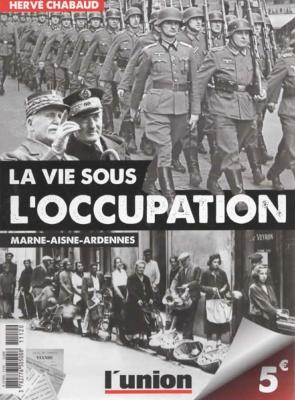 La vie sous l'occupation, Hervé Chabaud