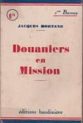 Douaniers en mission, Jacques Mortane