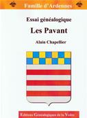 Famille d'Ardennes : Essai gnalogique Les PAVANT/Alain Chapellier