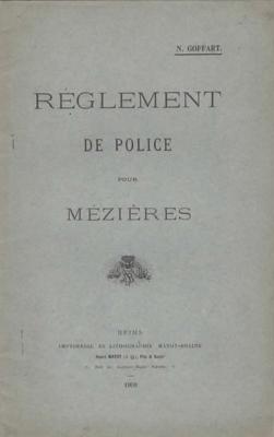 Règlement de police pour Mézières, N. Goffart