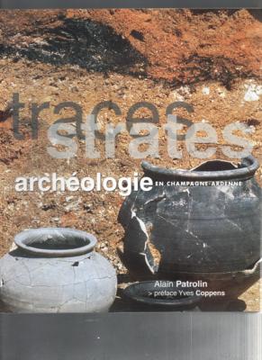 Archéologie en Champagne Ardennes, Alain Patrolin