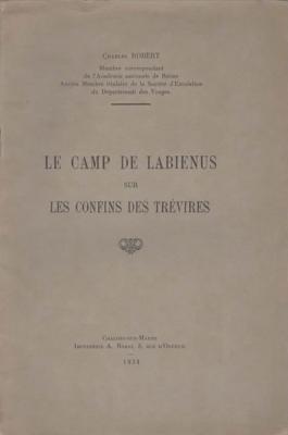 Le camp de Labienus sur les confins des Trévires, Charles Robert