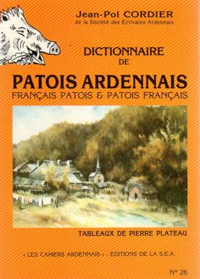 Dictionnaire de patois ardennais , Jean Paul Cordier