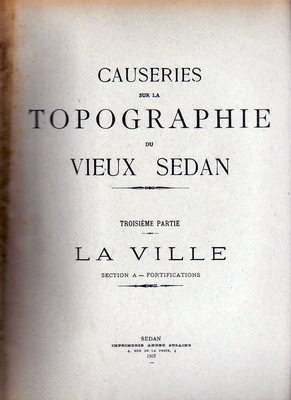 Causeries sur la topographie du Vieux Sedan: fortifications