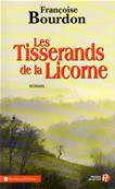 Les tisserands de la licorne, Françoise Bourdon