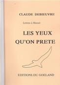 Les yeux qu'on prête, Claude Debieuvre